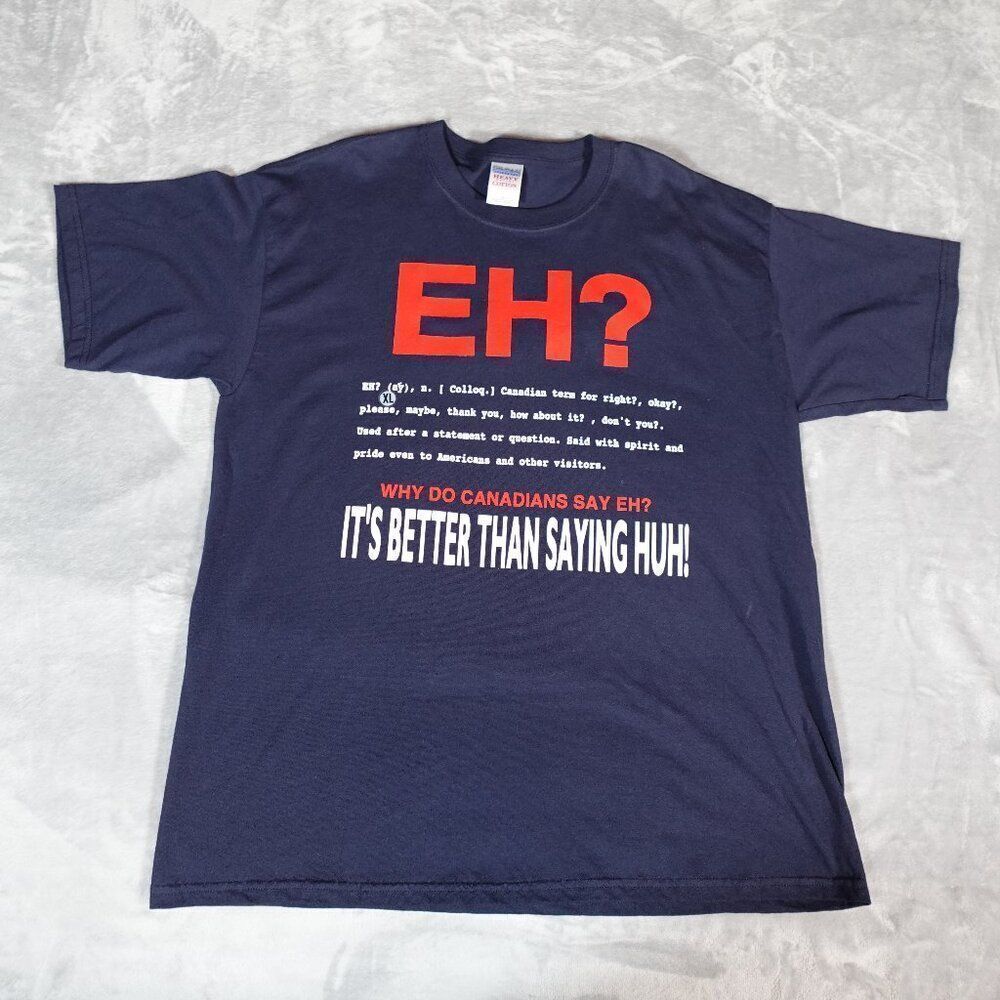 Vintage Why Do Canadians Say Eh T Shirt Mens XL Funny Humor Navy Blue Y2K